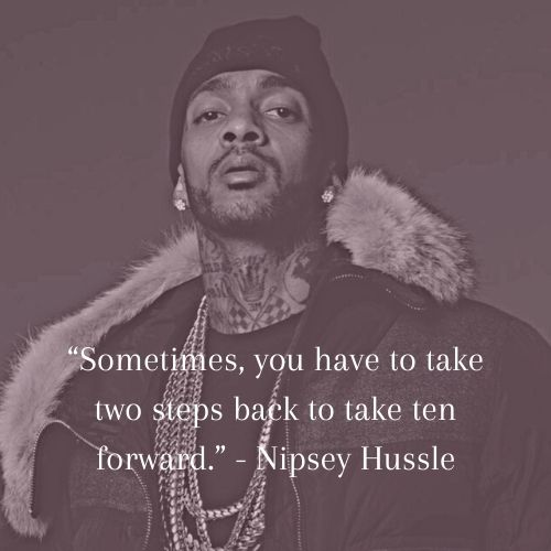 Nipsey Hussle Quotes