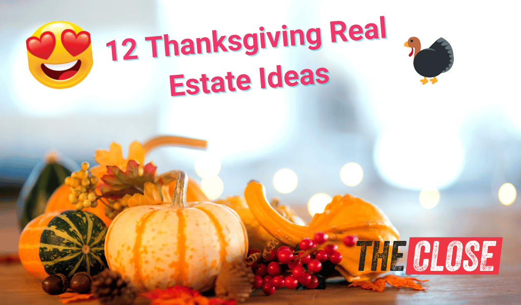 12 Thanksgiving Real Estate Ideas  (+ Templates)